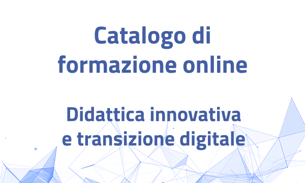 Formazione online su didattica innovativa e transizione digitale.